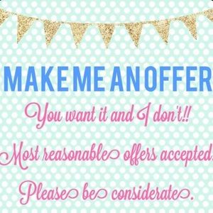 Reasonable offers accepted